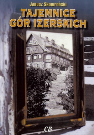 Tajemnice Gór Izerskich