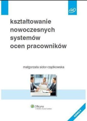 Kształtowanie nowoczesnych systemów ocen pracowników
