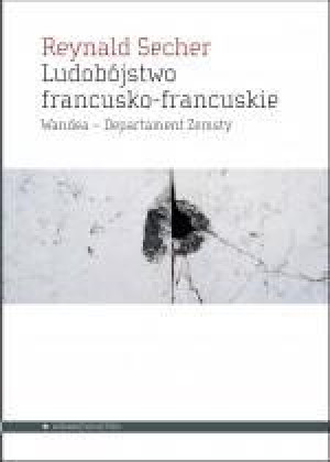 Ludobójstwo francusko-francuskie Wandea – Departament Zemsty