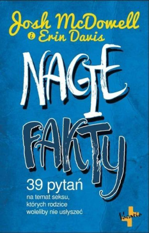 Nagie Fakty 39 Pytań na temat seksu których rodzice woleliby nie usłyszeć