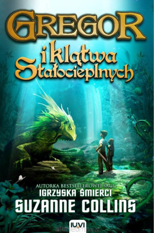 Gregor i klątwa stałocieplnych Księga 3 Kronik Podziemia