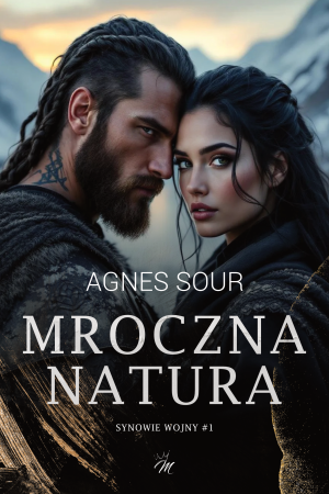 Mroczna natura. Synowie wojny. Tom 1