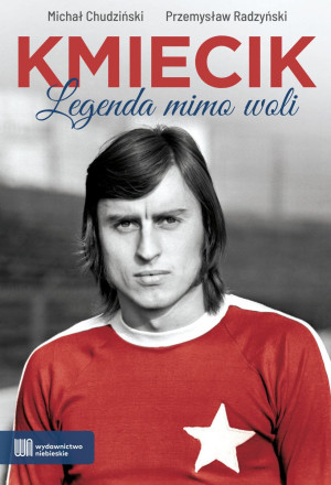 Kmiecik. Legenda mimo woli