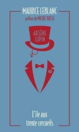 Arsene Lupin - L'ile aux trente cercueils
