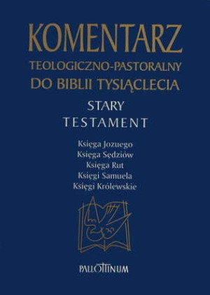 Komentarz teologiczno-pastoralny ST T.2