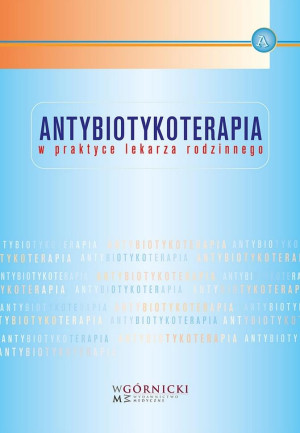 Antybiotykoterapia w praktyce lekarza rodzinnego