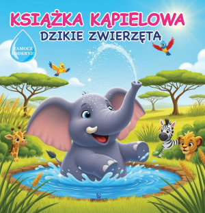 Dzikie zwierzęta. Książka kąpielowa