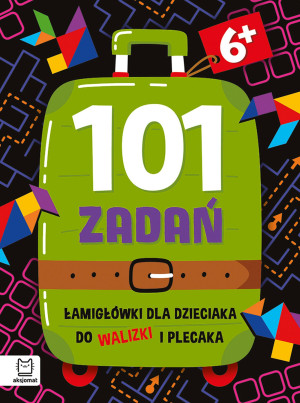 101 zadań. Łamigłówki do walizki i plecaka od 6lat