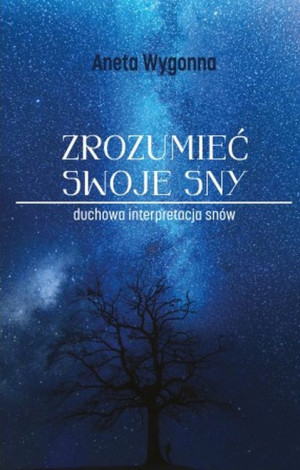 Zrozumieć swoje sny