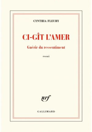 Ci-git l'amer - Guerir du ressentiment