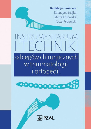 Instrumentarium i techniki zabiegów operacyjnych..