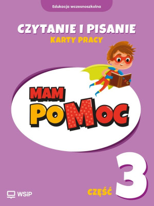 MAM poMOC. Czytanie i pisanie. Klasy 1-3 KP cz.3