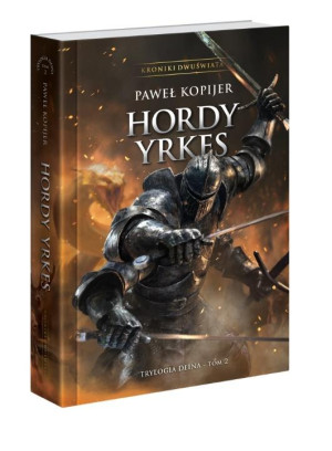 Trylogia Deina T.2 Hordy Yrkes TW