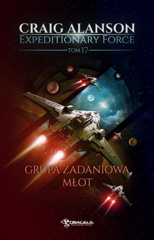 Grupa Zadaniowa Młot. Expeditionary Force. Tom 17