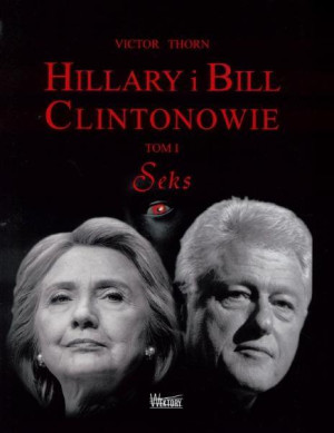 Hillary i Bill Clintonowie Tom 1 Seks