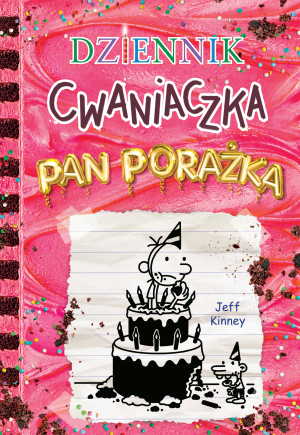 Pan Porażka. Dziennik cwaniaczka. Tom 20