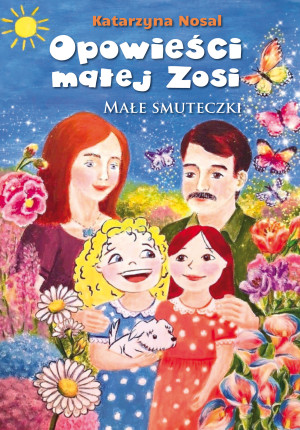 Opowieści małej Zosi. Małe smuteczki