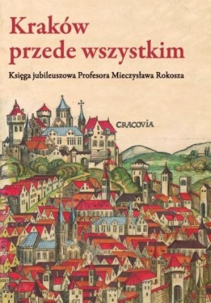 Kraków przede wszystkim