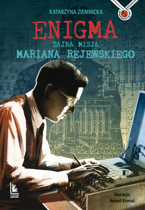 Enigma. Tajna misja Mariana Rejewskiego wyd. 2026