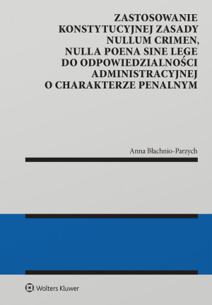 Zastosowanie konstytucyjnej zasady nullum crimen