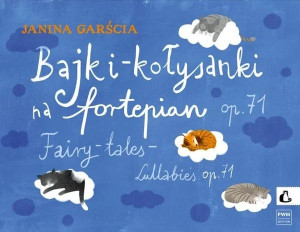 Bajki-kołysanki na fortepian, op. 71 PWM
