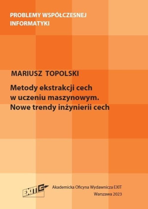 Metody ekstrakcji cech w uczeniu maszynowym. Nowe
