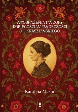 Wyobrażenia i wzory kobiecości w twórczości...