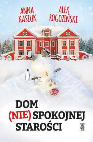 Dom (nie)spokojnej starości wyd. 2026