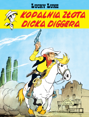 Kopalnia złota Dicka Diggera. Lucky Luke wyd. 2026