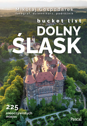Dolny Śląsk. Bucket list