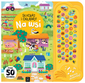 Na wsi. Słuchaj i oglądaj! Ponad 50 dźwięków. 50 przycisków z dźwiękami