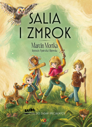 Salia i Zmrok. Banda do zadań specjalnych