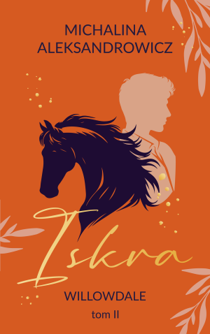 Iskra. Willowdale. Tom 2