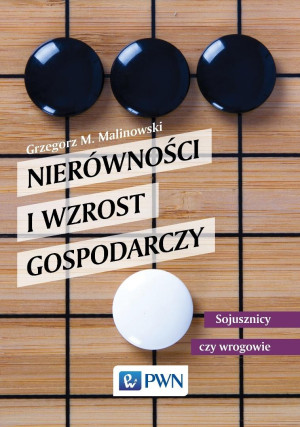 Nierówności i wzrost gospodarczy Sojusznicy czy wrogowie
