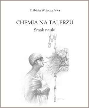 Chemia na talerzu. Smak nauki