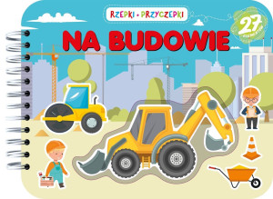 Rzepki-przyczepki. Na budowie