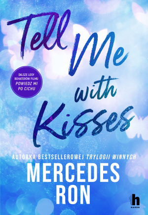 Tell me with kisses