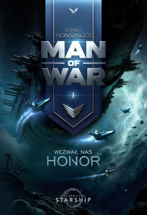 Wezwał nas honor. Man of War. Tom 1