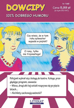 Dowcipy. 101% dobrego humoru. Nr 149
