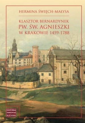 Klasztor bernardynek pw. św. Agnieszki w Krakowie