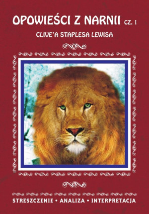 Opowieści z Narnii cz. 1 Clive'a Staplesa Lewisa