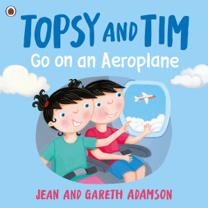 Topsy and Tim. Go on an Aeroplane