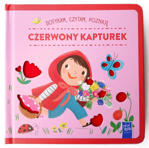 Czerwony Kapturek. Dotykam, czytam, poznaję