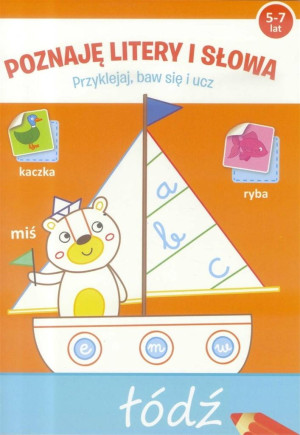 Przyklejaj, baw się i ucz. Poznaję literki i słowa