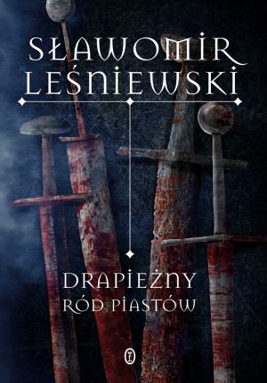 Drapieżny ród Piastów wyd. 2