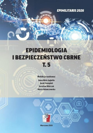 Epidemiologia i bezpieczeństwo CBRNE T.5