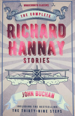 The Complete Richard Hannay Stories. Wordsworth Classics wer. angielska