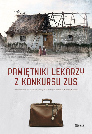 Pamiętniki lekarzy z konkursu ZUS