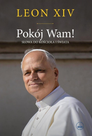 Pokój Wam! Słowa do Kościoła i świata TW