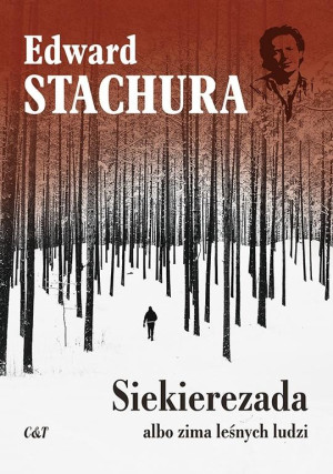 Siekierezada albo zima leśnych ludzi